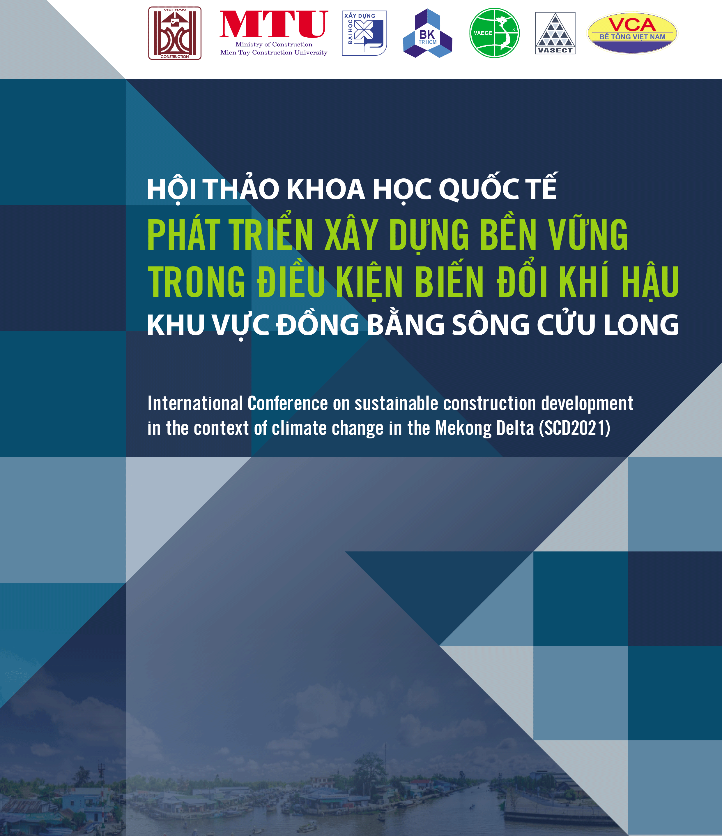 Hội thảo khoa học quốc tế: PHÁT TRIỂN XÂY DỰNG KHOA HỌC BỀN VỮNG TRONG ĐIỀU KIỆN BIẾN ĐỔI KHÍ HẬU
